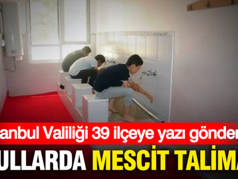 Istanbul valiligi 39 ilceye yazi gonderdi okullarda mescit talimati HKa3jYii